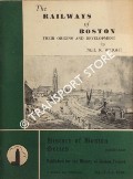 Book cover of The Railways of Boston - Their Origins and Development 1848 - 1998 by WRIGHT, Neil R.